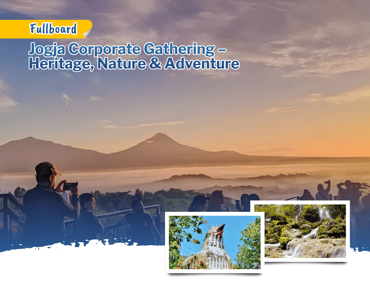 2H1M Jogja Corporate Gathering – Heritage, Nature & Adventure