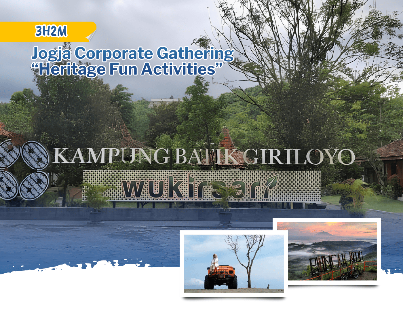 3H2M Jogja Corporate Gathering “Heritage Fun Activities”