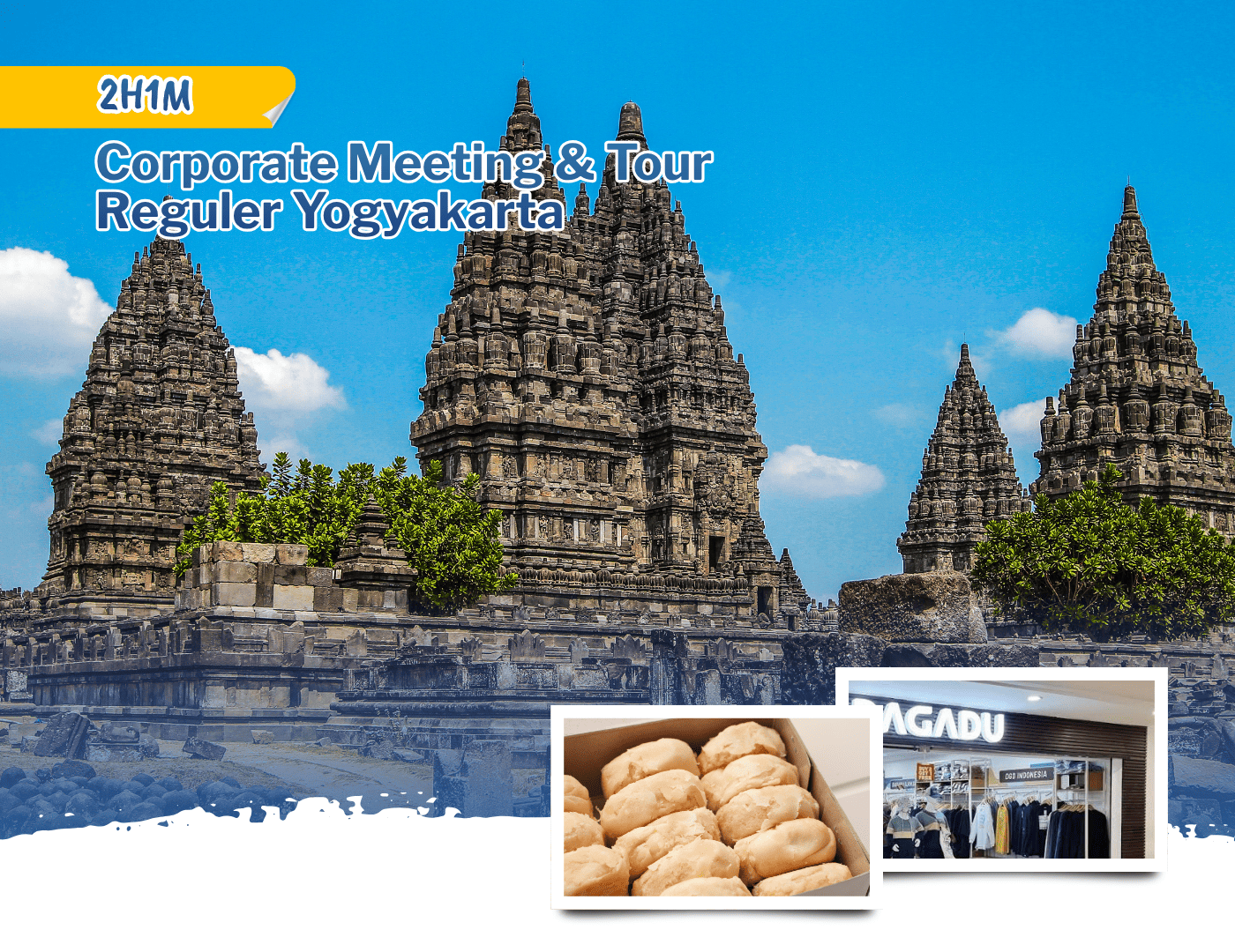 Corporate Meeting & Tour Reguler Yogyakarta 2H1M