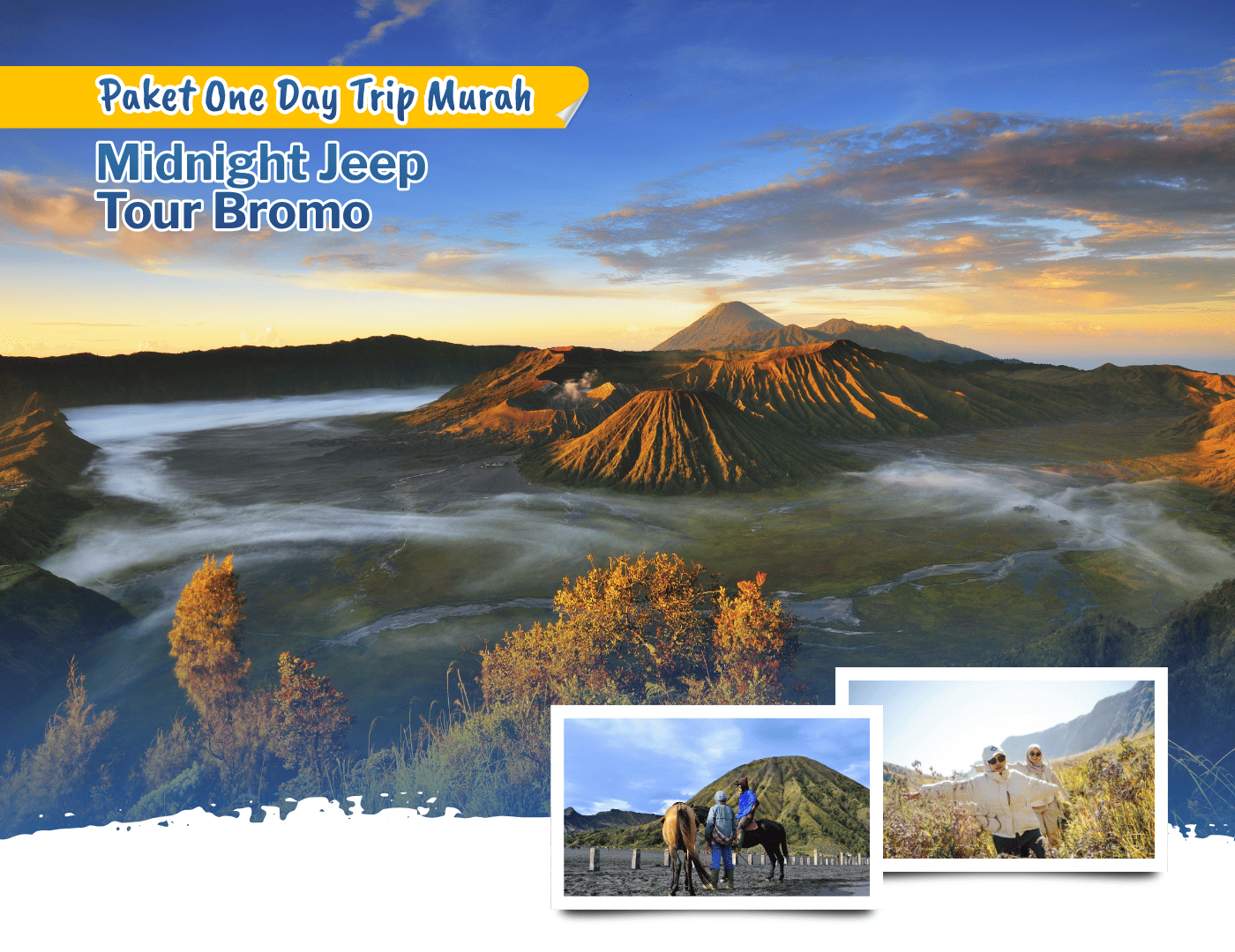 Midnight Jeep Tour Bromo – Paket One Day Trip Murah