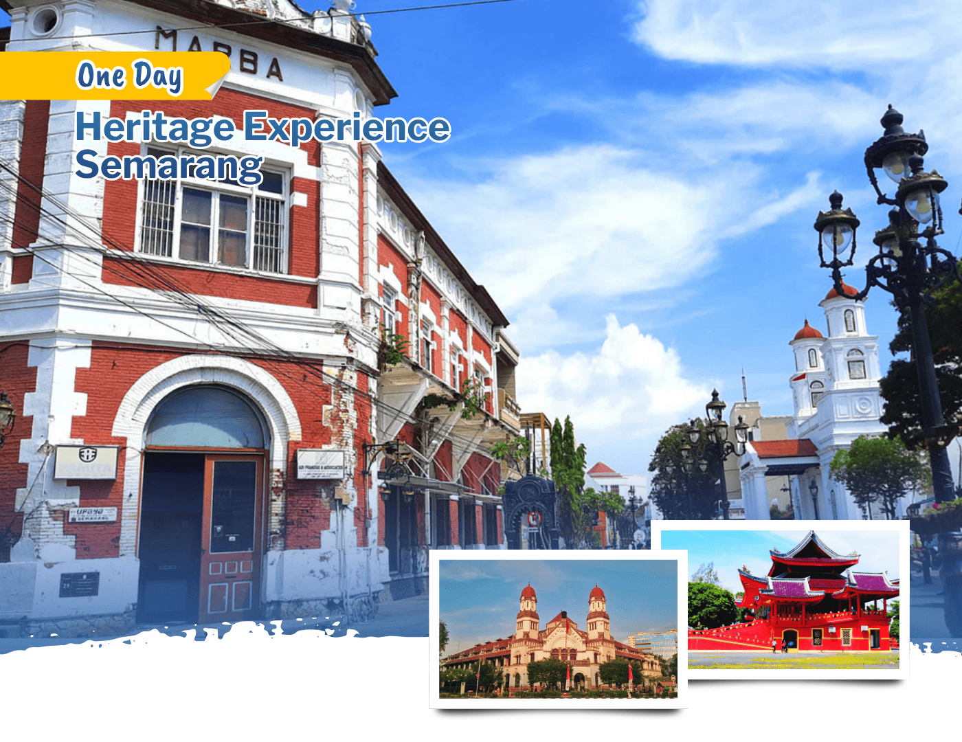 One Day Heritage Experience Semarang