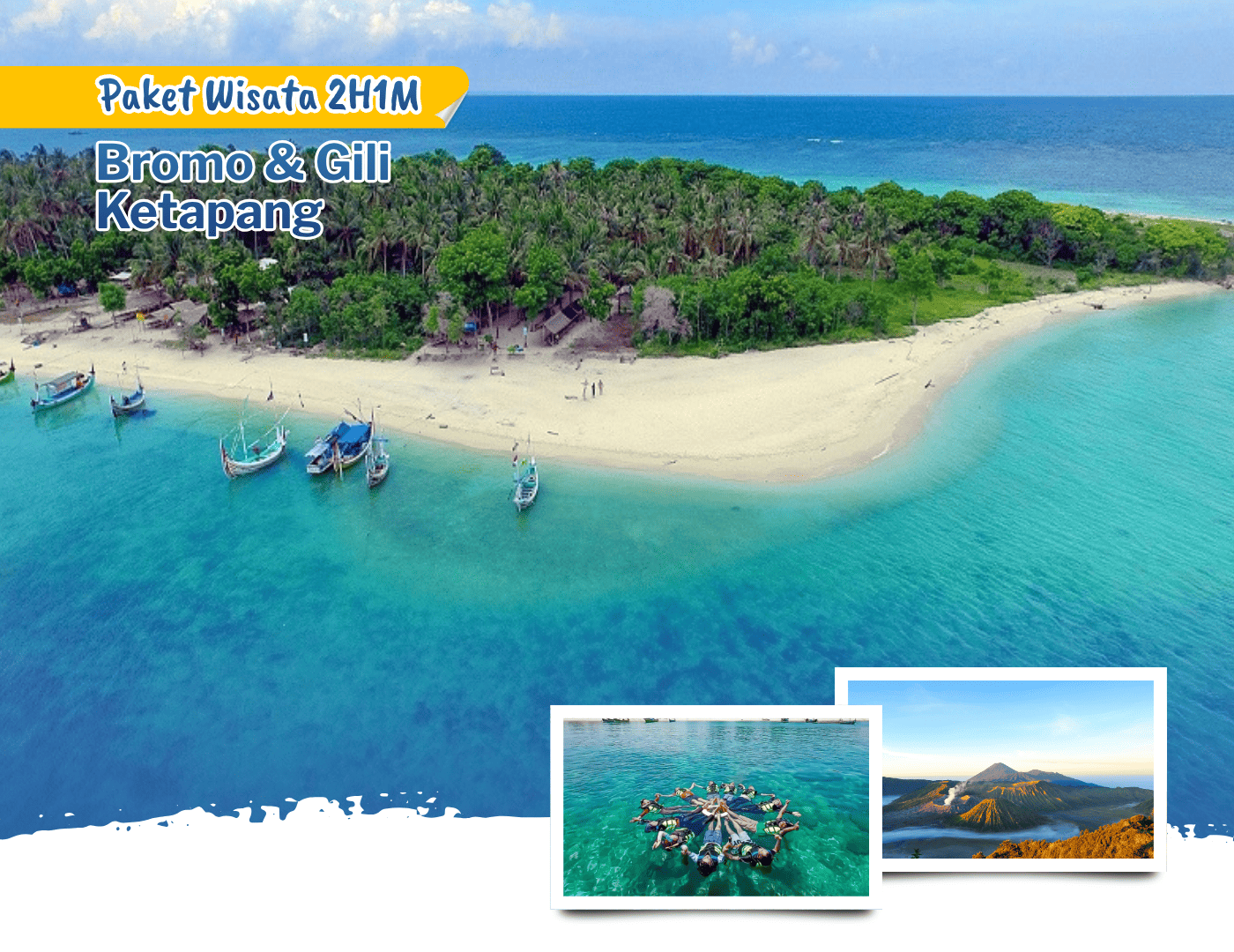 Paket Wisata 2 Hari 1 Malam Bromo & Gili Ketapang