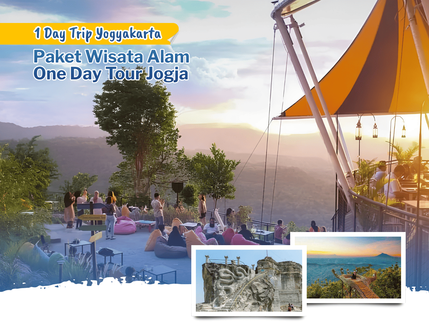 Paket Wisata Alam One Day Tour Jogja – 1 Day Trip Yogyakarta