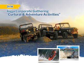 2H1M Jogja Corporate Gathering “Curtural & Adventure Activities”