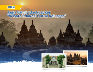 3H2M Jogja Family Backpacker “Wisata Edukasi Untuk Keluarga”