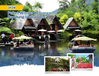 Paket Wisata Keluarga Bandung Utara Tour 3H2M