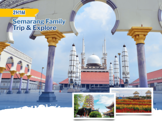 Semarang Family Trip & Explore 2H1M